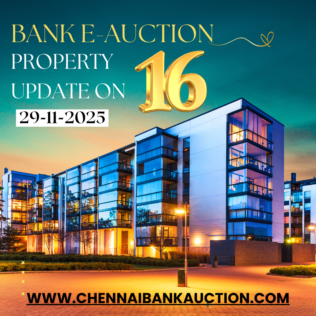 16 New Auction Properties added in ChennaiBankAuction.com on 29.11.25