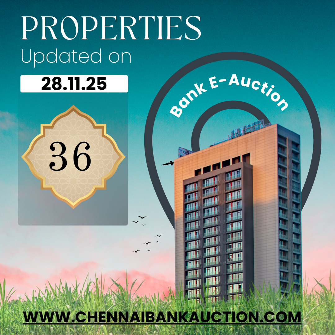 36 New Auction Properties added in ChennaiBankAuction.com on 28.11.25
