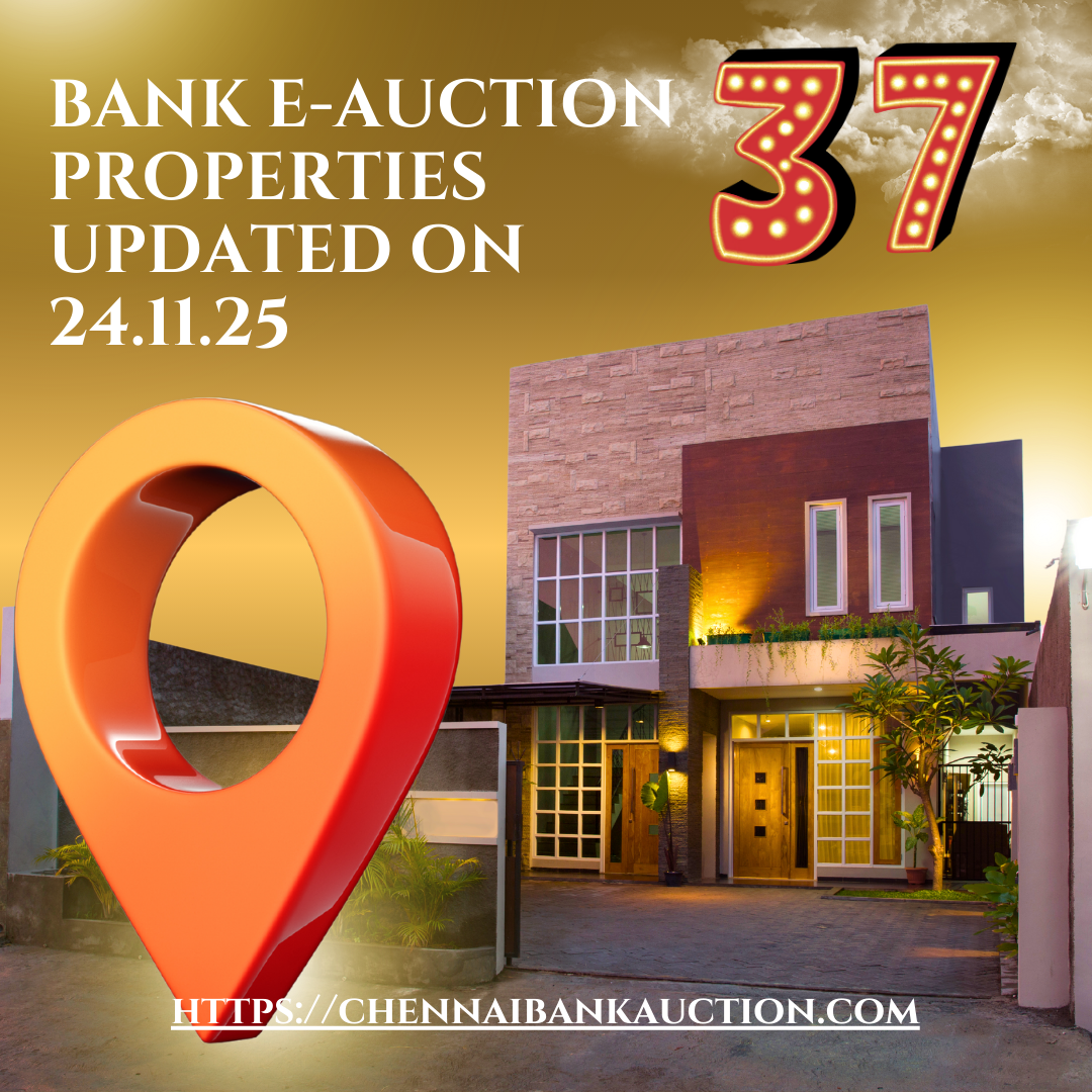 37 New Auction Properties added in ChennaiBankAuction.com on 24.11.25