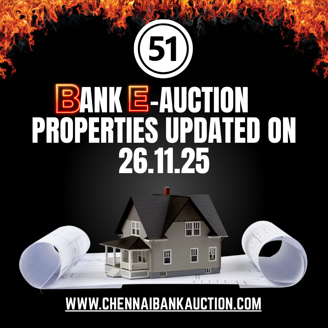 51 New Auction Properties added in ChennaiBankAuction.com on 26.11.25