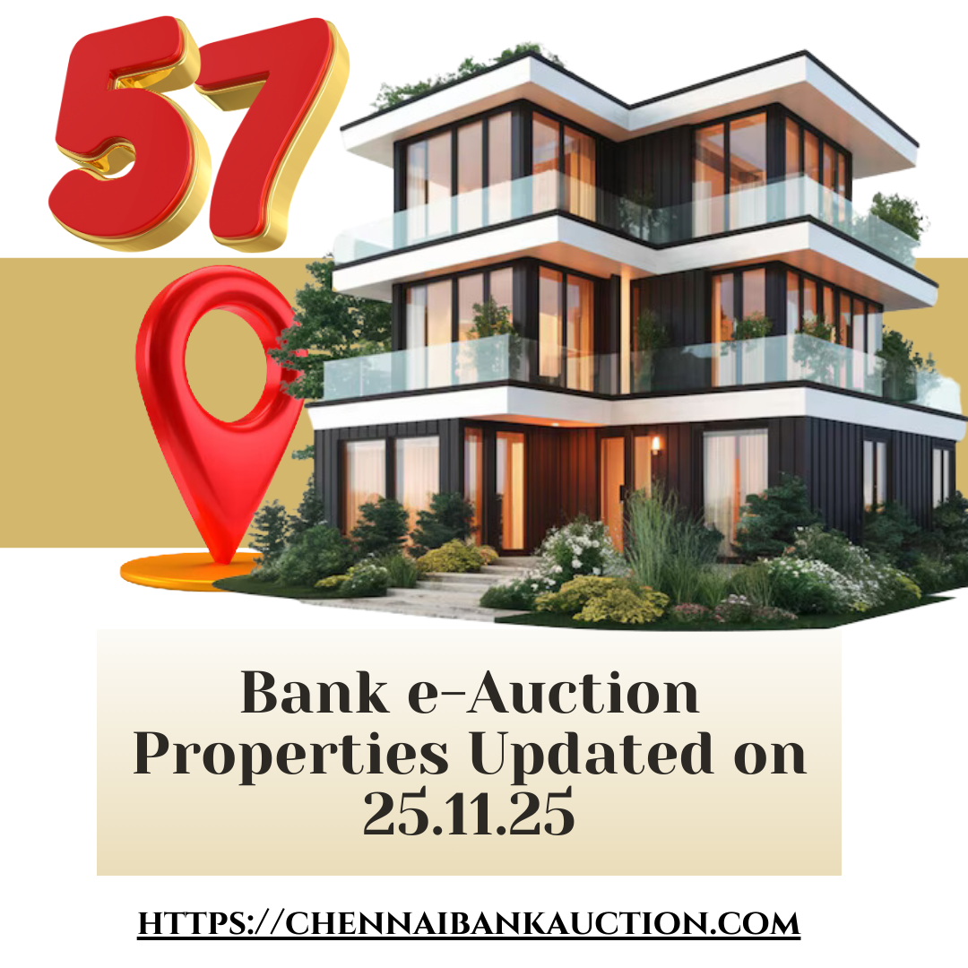 57 New Auction Properties added in ChennaiBankAuction.com on 25.11.25