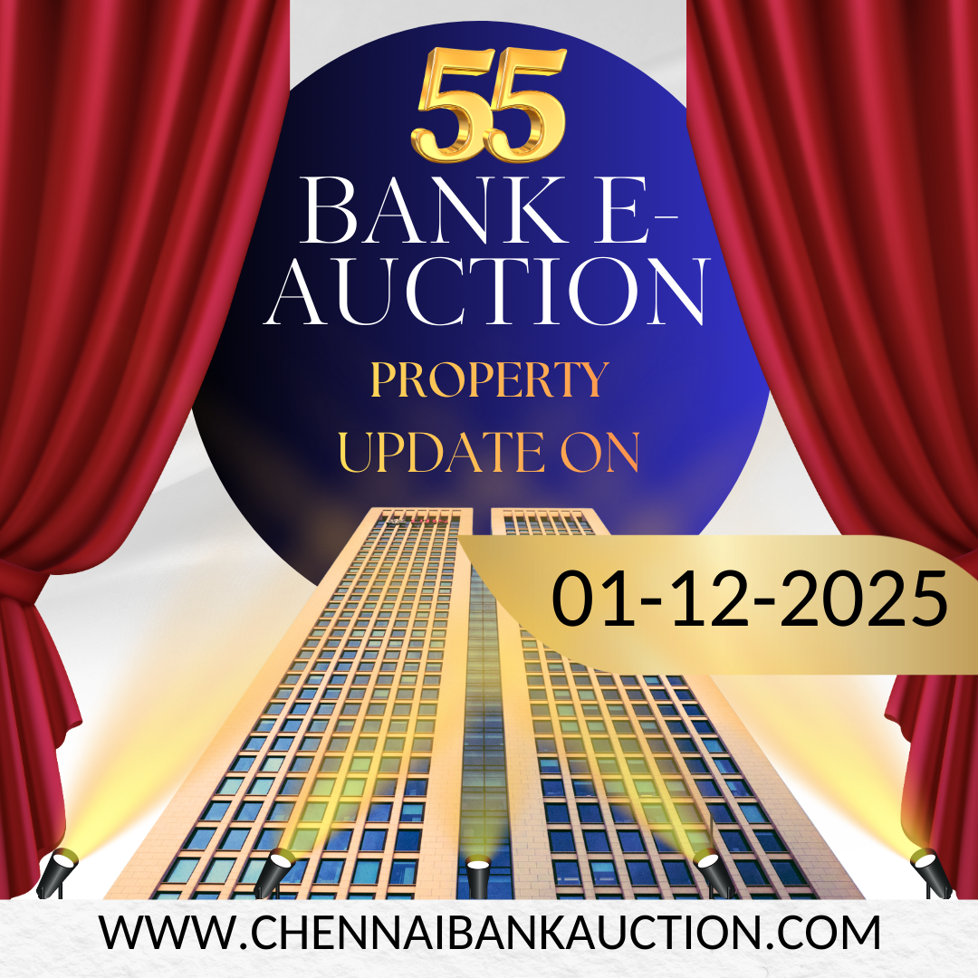 55 New Auction Properties added in ChennaiBankAuction.com on 01.12.25