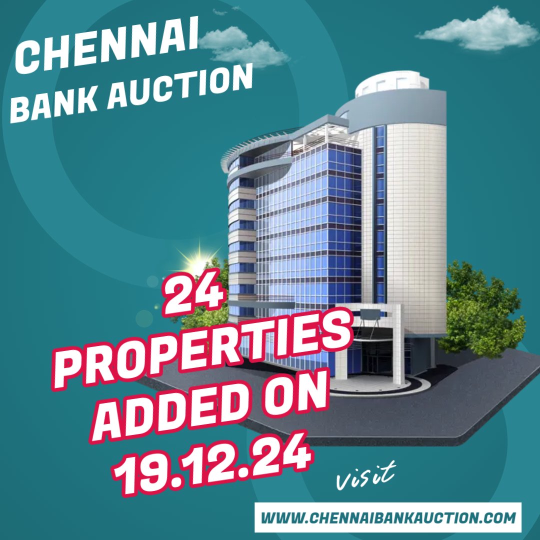 24 New Auction properties added in chennaibankauction.com on 19.12.24