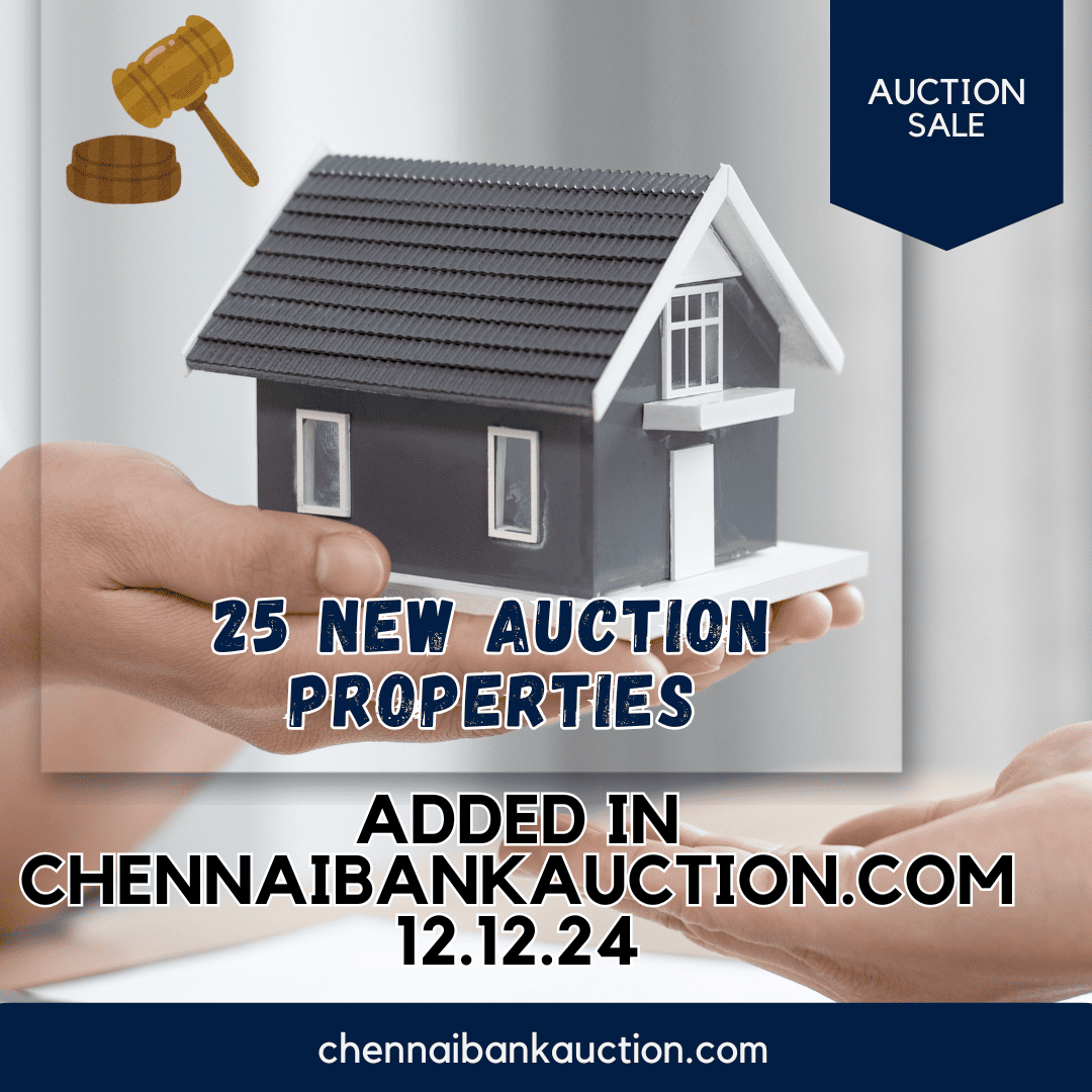 25 New Auction properties added in chennaibankauction.com on 12.12.24