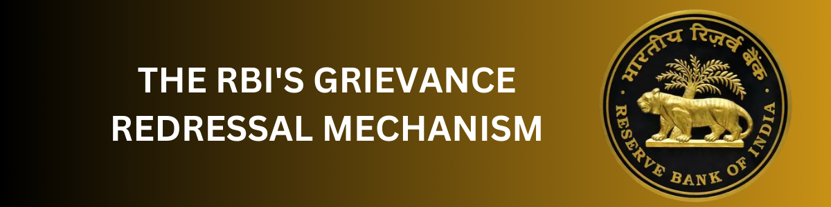 The RBI's grievance redressal mechanism