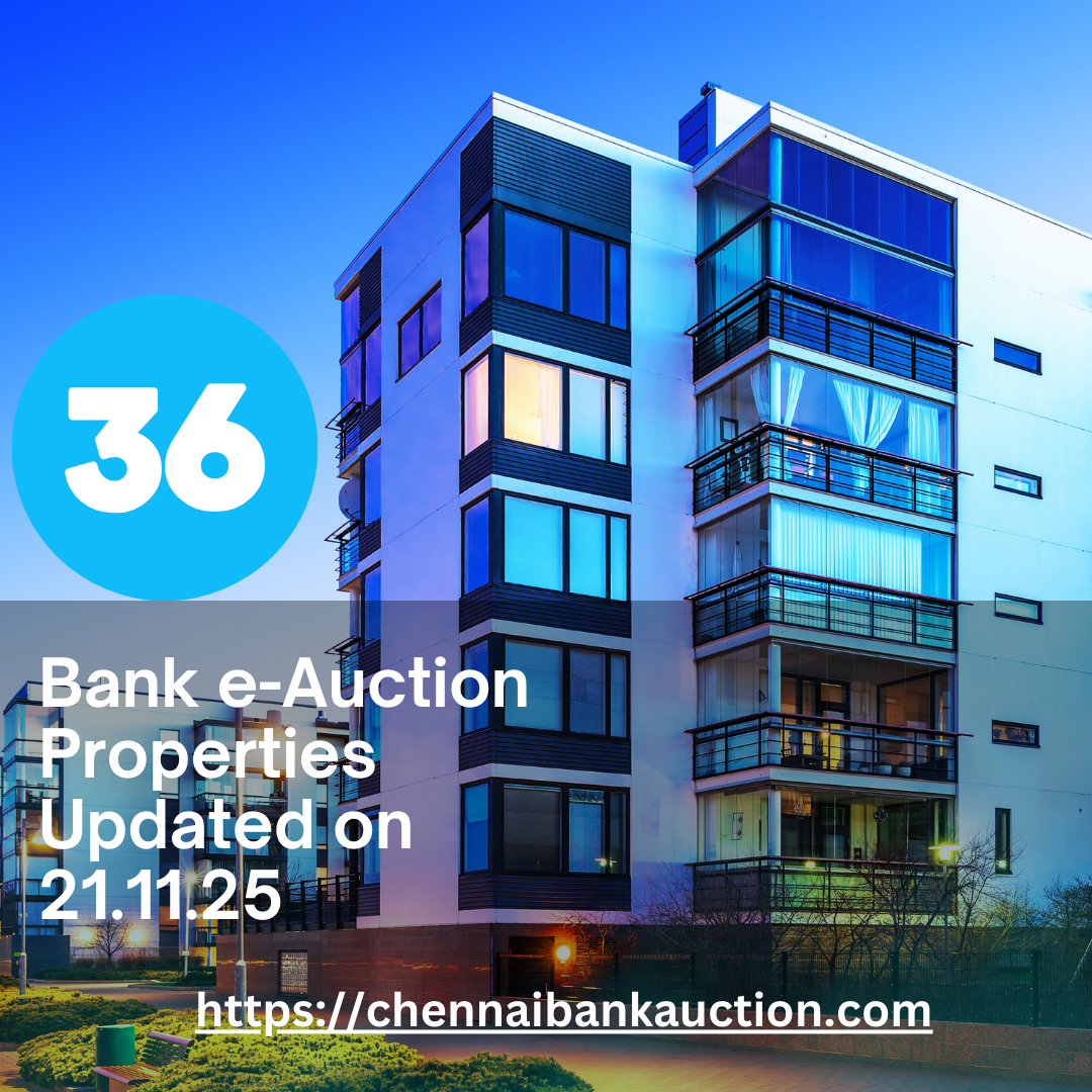 36 New Auction Properties added in ChennaiBankAuction.com on 21.11.25