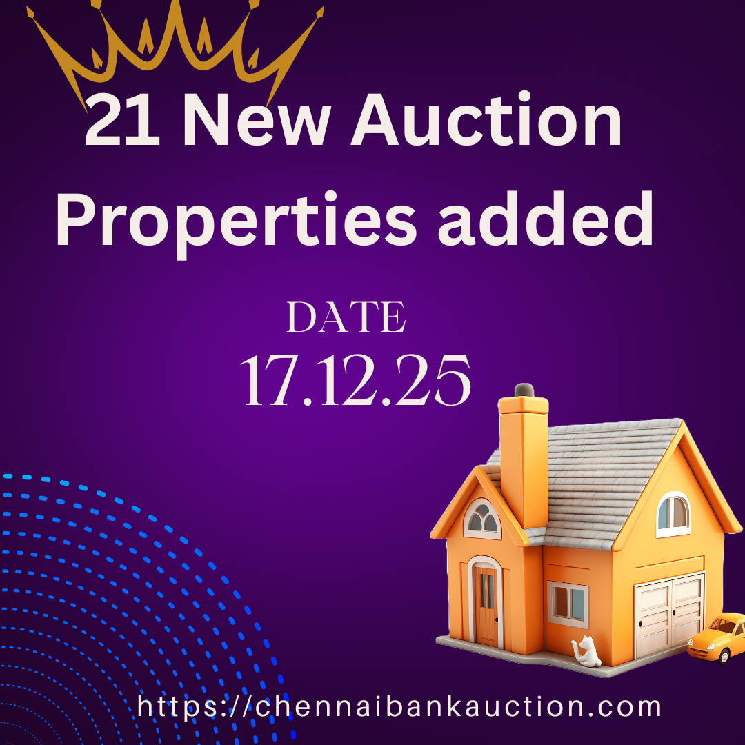 21 New Auction Properties added in ChennaiBankAuction.com on 17.12.25