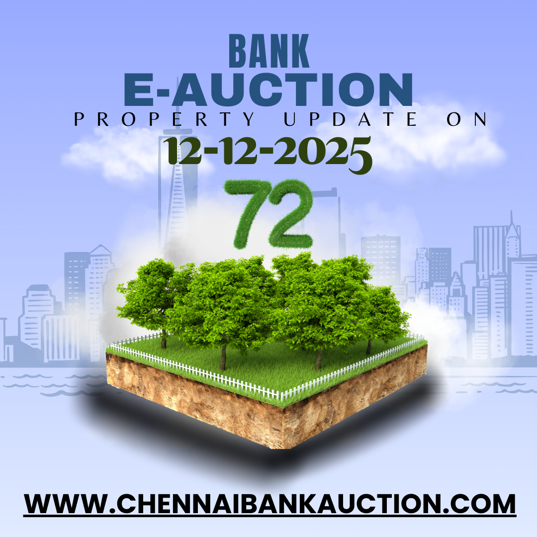 72 New Auction Properties added in ChennaiBankAuction.com on 12.12.25
