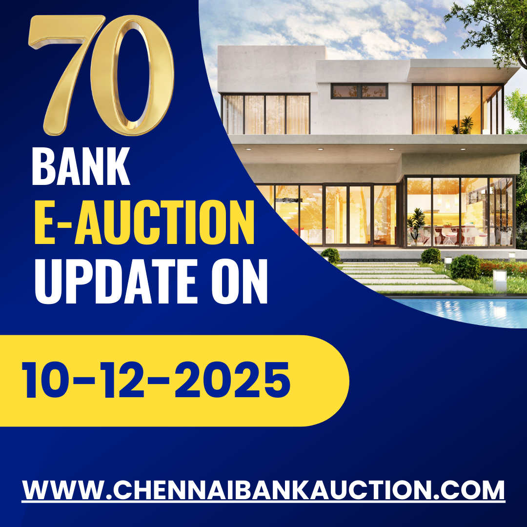 70 New Auction Properties added in ChennaiBankAuction.com on 10.12.25