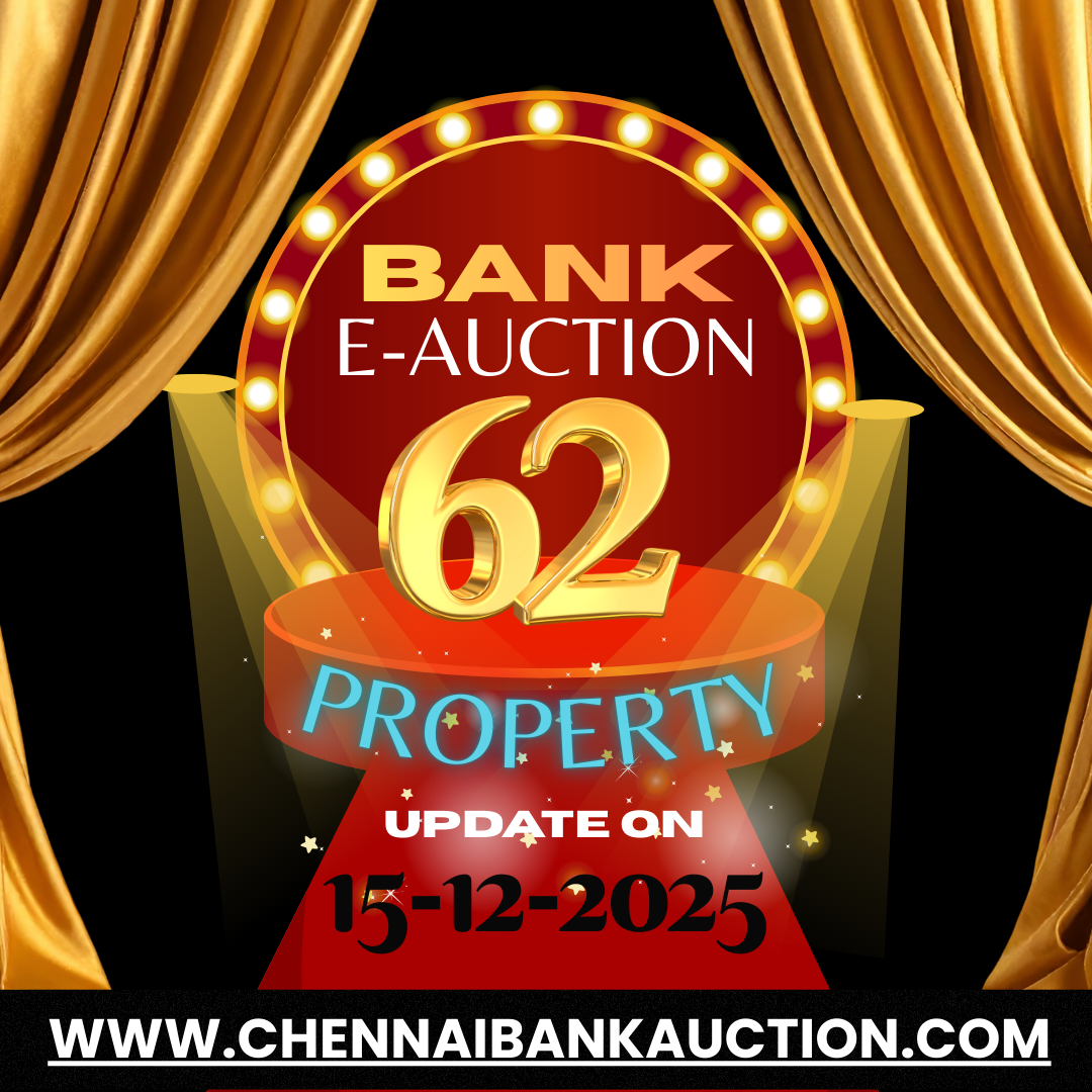62 New Auction Properties added in ChennaiBankAuction.com on 15.12.25